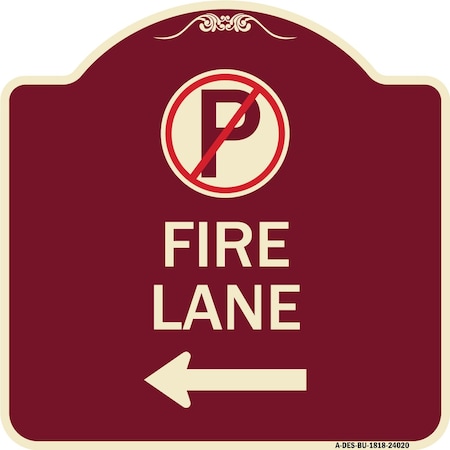 Signmission Fire Lane No Parking and Left Arrow Heavy-Gauge Aluminum Sign, 18" x 18", BU-1818-24020 A-DES-BU-1818-24020
